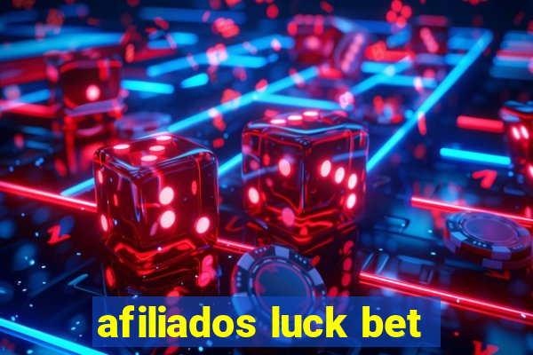 afiliados luck bet